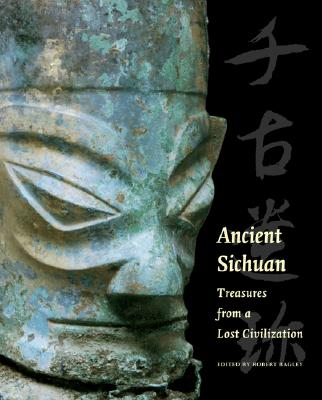 Ancient Sichuan: Treasures from a Lost Civilization