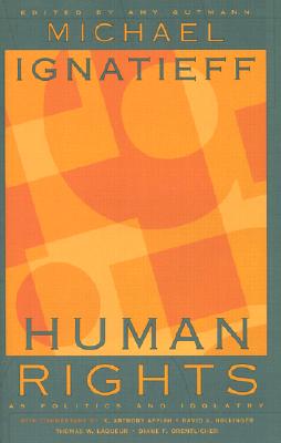 Human Rights as Politics and Idolatry