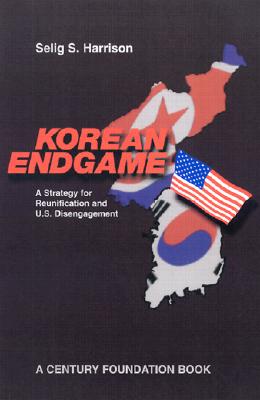 Korean Endgame: A Strategy for Reunification and U.S. Disengagement (A Century Foundation Book)