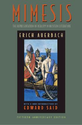 Mimesis: The Representation of Reality in Western Literature - Fiftieth-Anniversary Edition