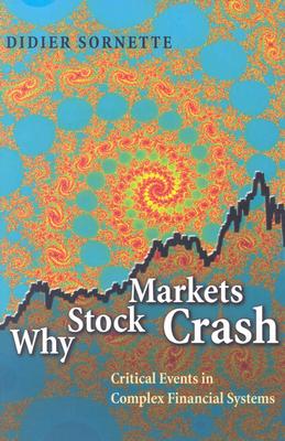 Why Stock Markets Crash: Critical Events in Complex Financial Systems