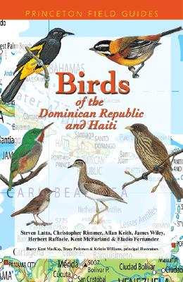 Birds of the Dominican Republic and Haiti (Princeton Field Guides, 42)