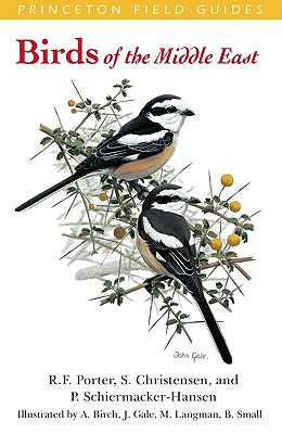 Field Guide to the Birds of the Middle East (Princeton Field Guides, 4)