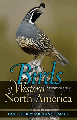 Birds of Western North America: A Photographic Guide (Princeton Field Guides)