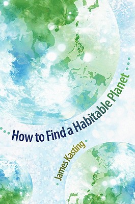 Image for How to Find a Habitable Planet (Science Essentials)