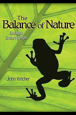 Image for The Balance of Nature: Ecology's Enduring Myth