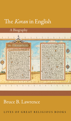 Image for The Koran in English: A Biography (Lives of Great Religious Books)