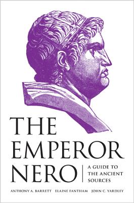 Image for The Emperor Nero: A Guide to the Ancient Sources