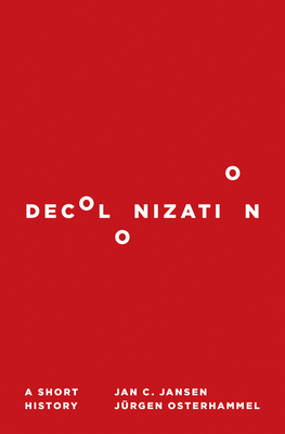 Image for Decolonization: A Short History Decolonization: A Short History