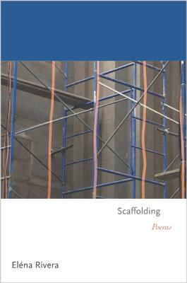 Scaffolding: Poems (Princeton Series of Contemporary Poets)