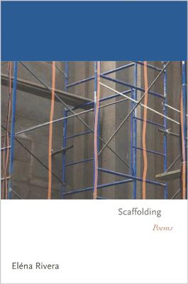 Scaffolding: Poems (Princeton Series of Contemporary Poets, 133)
