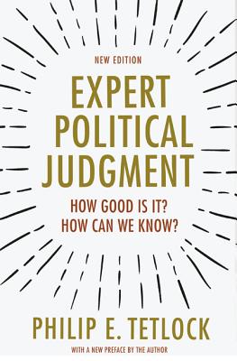 Expert Political Judgment: How Good Is It How Can We Know - New Edition