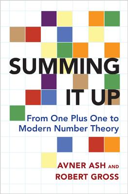 Summing it Up. from One Plus One to Modern Number Theory