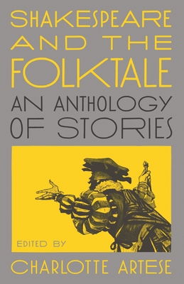 Image for Shakespeare and the Folktale: An Anthology of Stories