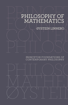 Philosophy of Mathematics (Princeton Foundations of Contemporary Philosophy 15)