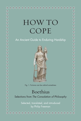 How to Cope: An Ancient Guide to Enduring Hardship