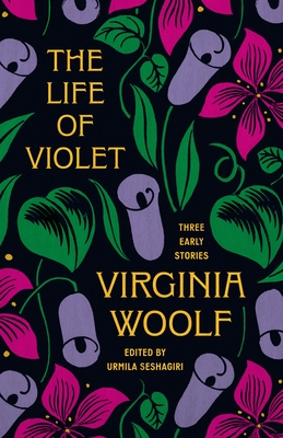 Life of Violet: Three Early Stories