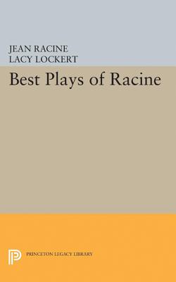 Best Plays of Racine (Princeton Legacy Library, 5130)
