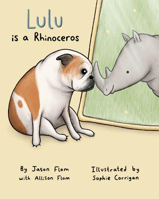 Image for Lulu Is A Rhinoceros Lulu Is A Rhinoceros