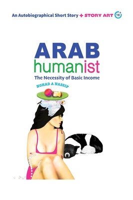 Arab Humanist; The Necessity of Basic Income
