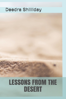 Lessons from the Desert