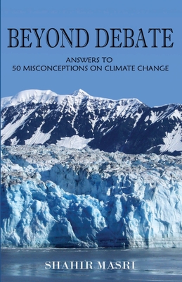 BEYOND DEBATE Answers to 50 Misconceptions on Climate Change