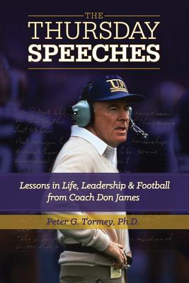 Thursday Speeches: Lessons in Life, Leadership, and Football from Coach Don James