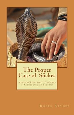 The Proper Care of Snakes: Managing Personality Disorders in Congregational Settings