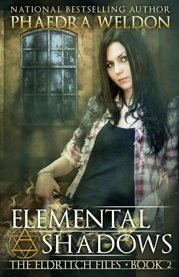 Elemental Shadows (The Eldritch Files)