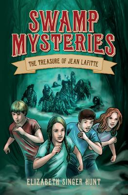 Swamp Mysteries: The Treasure of Jean Lafitte