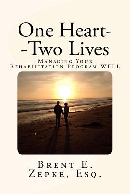 One Heart--Two Lives: Managing Your Rehabilitation Program WELL