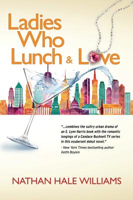 Ladies Who Lunch & Love: a novel