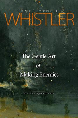 Image for The Gentle Art of Making Enemies: Illustrated Edition The Gentle Art of Making Enemies: Illustrated Edition