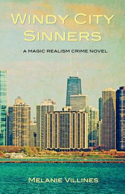 Windy City Sinners: A Novel