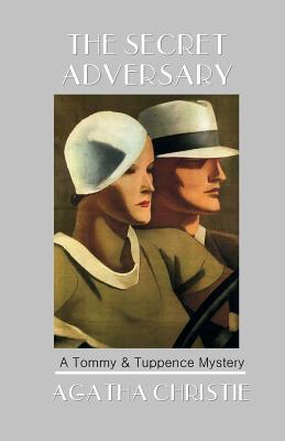 The Secret Adversary: A Tommy & Tuppence Mystery Image for The Secret Adversary: A Tommy & Tuppence Mystery