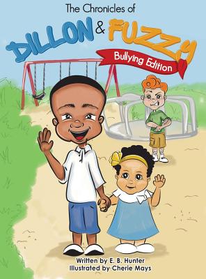 The Chronicles of Dillion and Fuzzy: Bullying Edition (1)