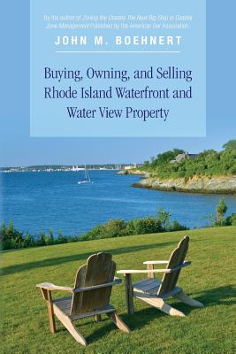 Buying, Owning, And Selling Rhode Island Waterfron