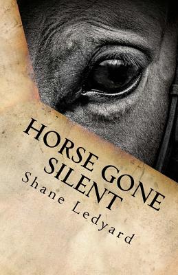 Horse Gone Silent (Horse Gone Silent Trilogy)