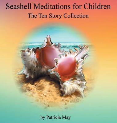 Seashell Meditations for Children: 