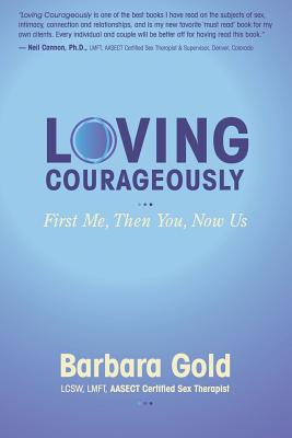 Loving Courageously: First Me, Then You, Now Us