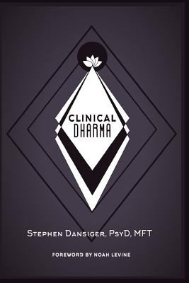 Clinical Dharma: A Path for Healers and Helpers
