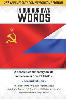 In Our Own Words: A people's commentary on life in the former Soviet Union Image for In Our Own Words: A people's commentary on life in the former Soviet Union