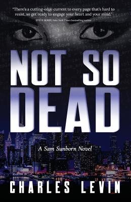 Image for Not So Dead: A Sam Sunborn Novel Not So Dead: A Sam Sunborn Novel