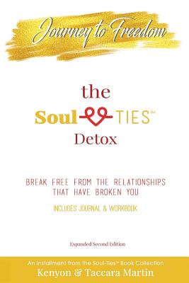 Image for Journey to Freedom, The Soul-Ties Detox: Break Free From the Relationships that Have Broken You (1) Journey to Freedom, The Soul-Ties Detox: Break Free From the Relationships that Have Broken You (1)