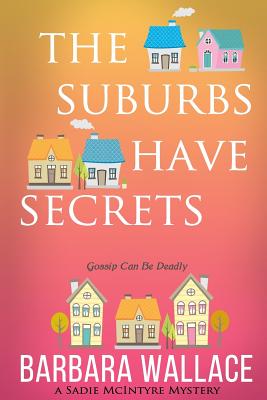 Suburbs Have Secrets, The