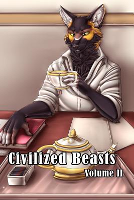 Image for Civilized Beasts: Volume II Civilized Beasts: Volume II