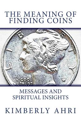 The Meaning of Finding Coins: Messages and Spiritual Insights
