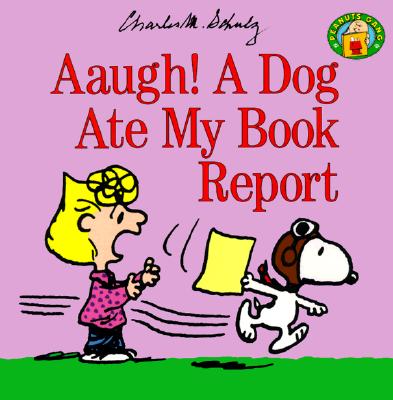 Image for Aaugh! a Dog Ate My Book Report (Peanuts Gang)