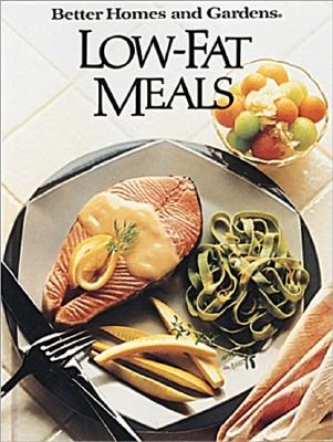 Better Homes and Gardens Low-Fat Meals