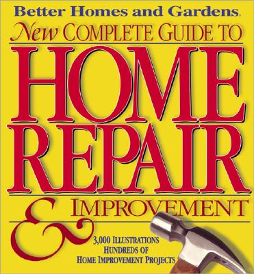 Image for Better Homes & Gardens - New Complete Guide to Home Repair & Improvement